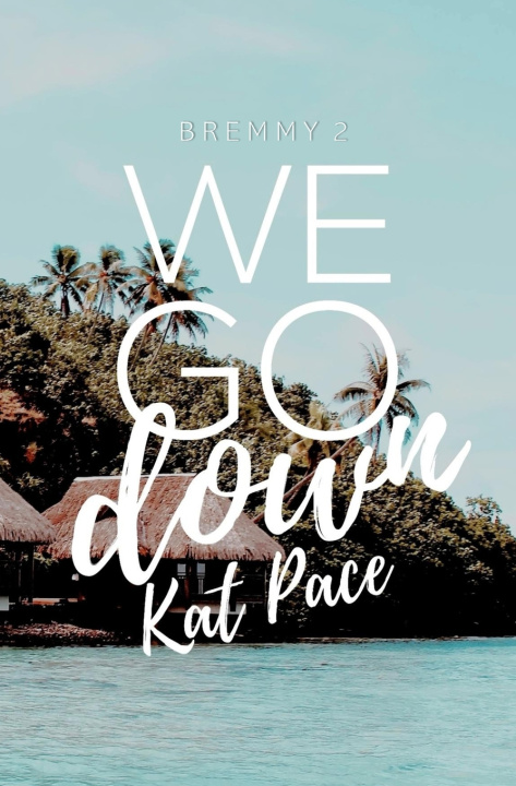 Kniha WE GO DOWN Kat Pace