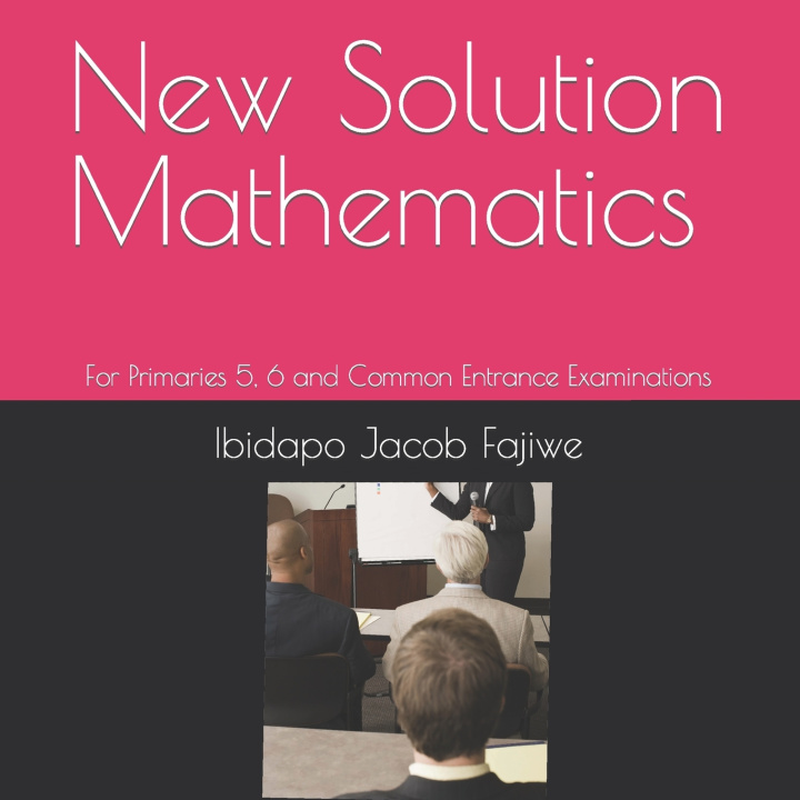 Kniha New Solution Mathematics Ibidapo Jacob Fajiwe