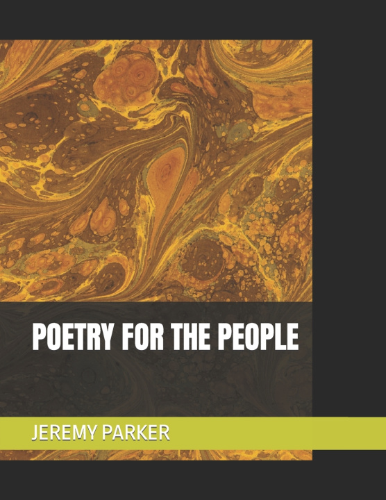 Kniha POETRY FOR THE PEOPLE JEREMY PARKER