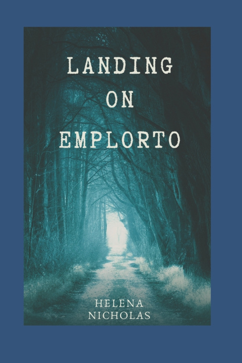 Kniha Landing on Emplorto Helena Nicholas