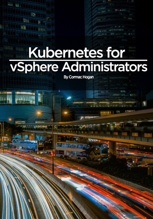 Kniha Kubernetes for vSphere Administrators Cormac Hogan