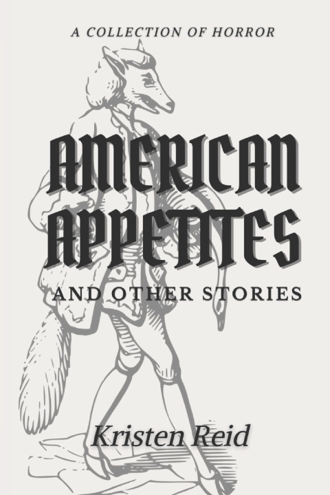 Kniha American Appetites Kristen Reid