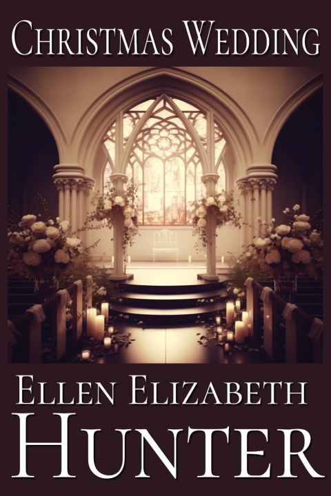 Kniha Christmas Wedding Ellen Elizabeth Hunter