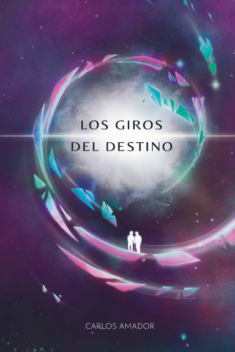 Knjiga Los giros del destino Carlos Amador Sánchez