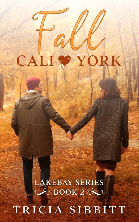 Kniha Fall Cali & York Tricia Sibbitt