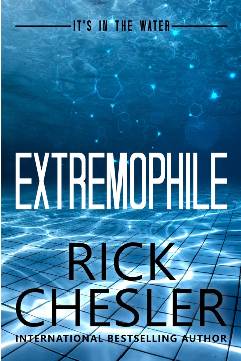 Book EXTREMOPHILE Rick Chesler