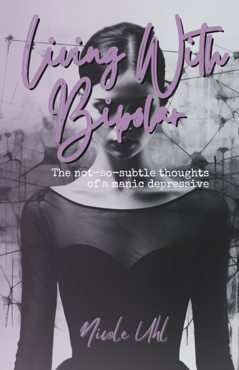 Kniha Living with Bipolar Nicole Uhl