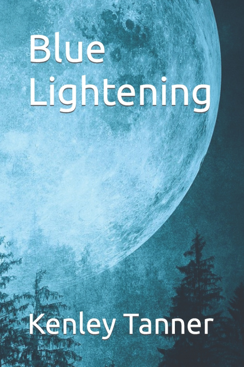 Knjiga Blue Lightening Kenley Tanner