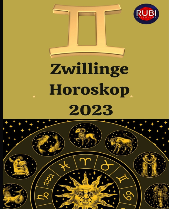 Kniha Zwillinge. Horoskop 2023 Alina A Rubi