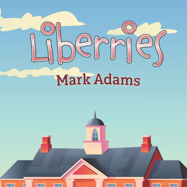 Knjiga Liberries Mark Adams
