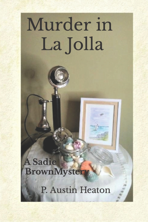 Kniha Murder in La Jolla P. Austin Heaton