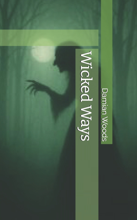 Kniha Wicked Ways Damian Woods