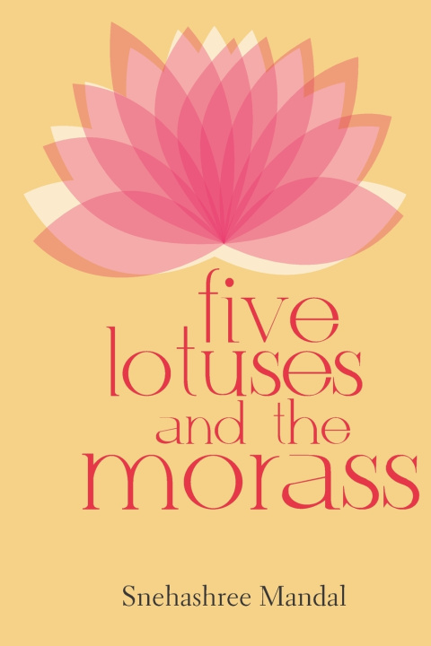Kniha Five Lotuses and the Morass Snehashree Mandal