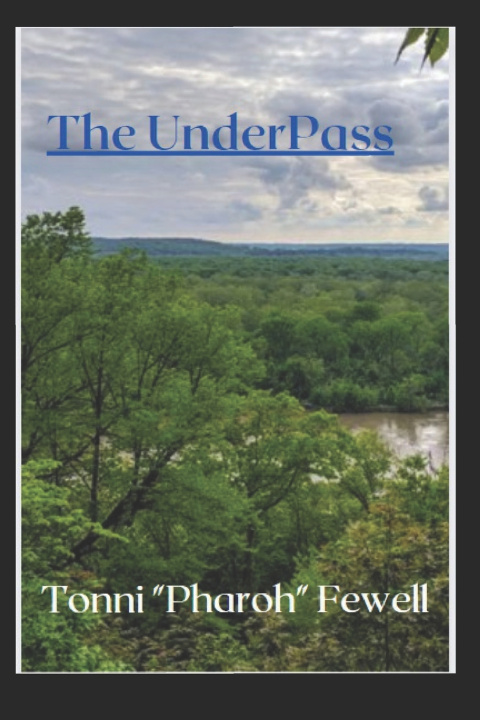 Knjiga The UnderPass Tonni "Pharoh" Fewell