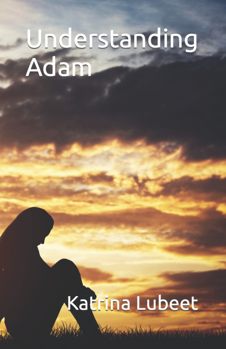 Kniha Understanding Adam L G Etherington
