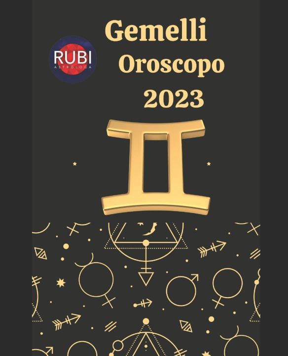 Kniha Gemelli. Oroscopo 2023 Angeline Rubi