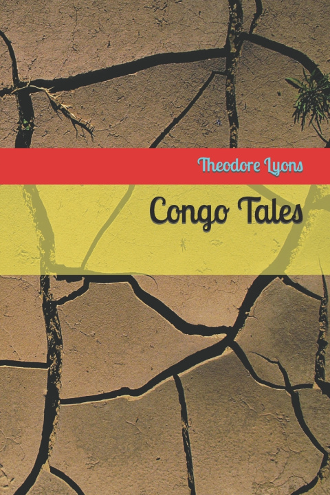 Kniha Congo Tales Theodore Lyons