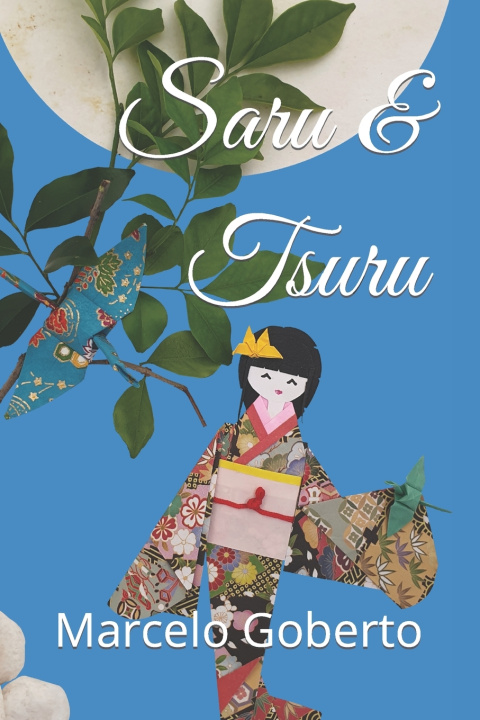 Kniha Saru & Tsuru Marcelo Goberto
