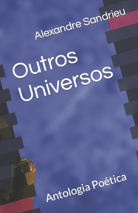 Kniha Outros Universos Alexandre Sandrieu