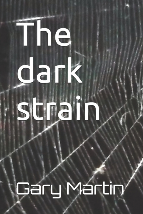 Knjiga The dark strain Gary Martin Sr.