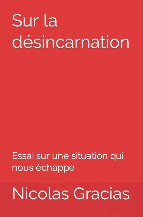 Knjiga Sur la désincarnation Nicolas Gracias