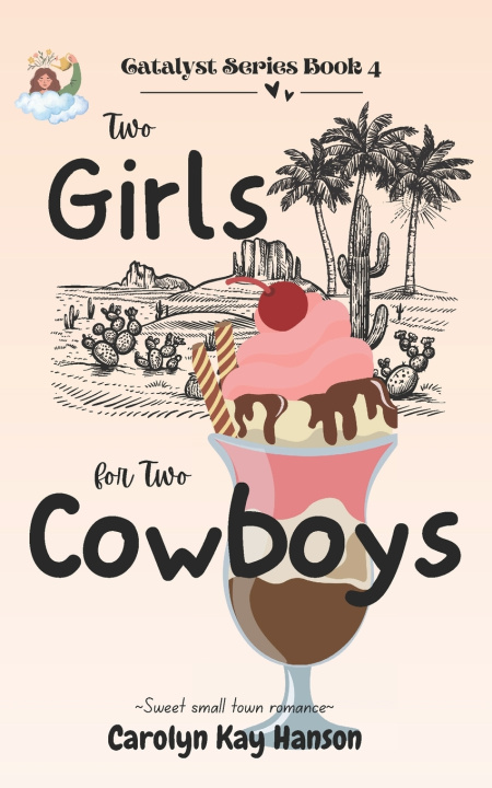 Kniha Two Girls for Two Cowboys Carolyn Kay Hanson