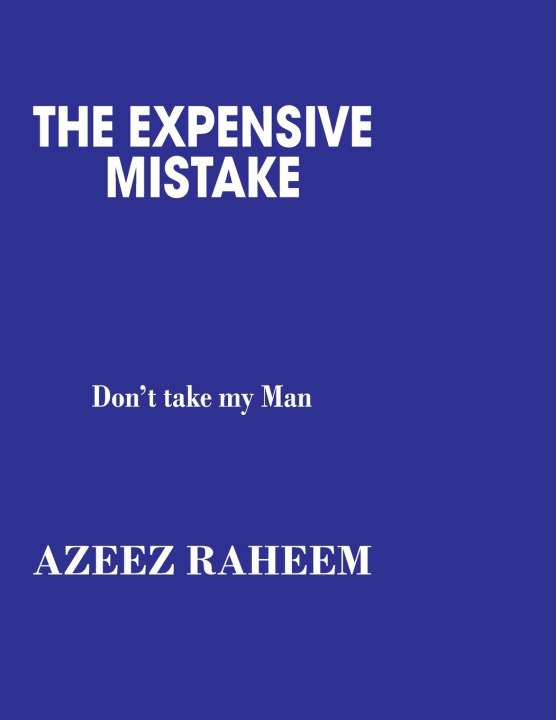 Kniha THE EXPENSIVE MISTAKE AZEEZ RAHEEM