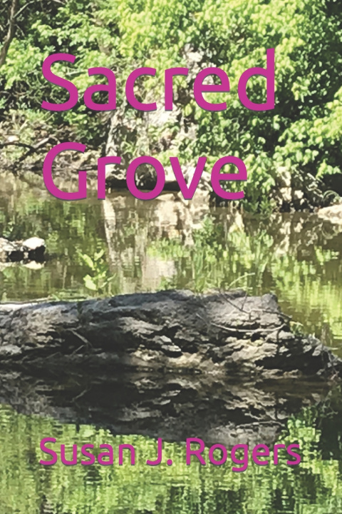 Kniha Sacred Grove Susan J. Rogers