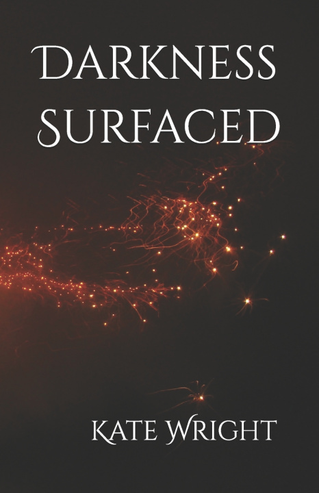 Kniha Darkness Surfaced Kate Wright