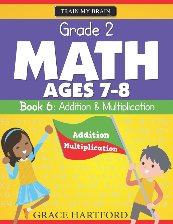 Kniha Grade 2 Math (Ages 7-8) • Book 6 Grace Hartford