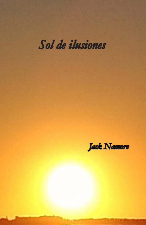 Kniha Sol de ilusiones Jack Namore
