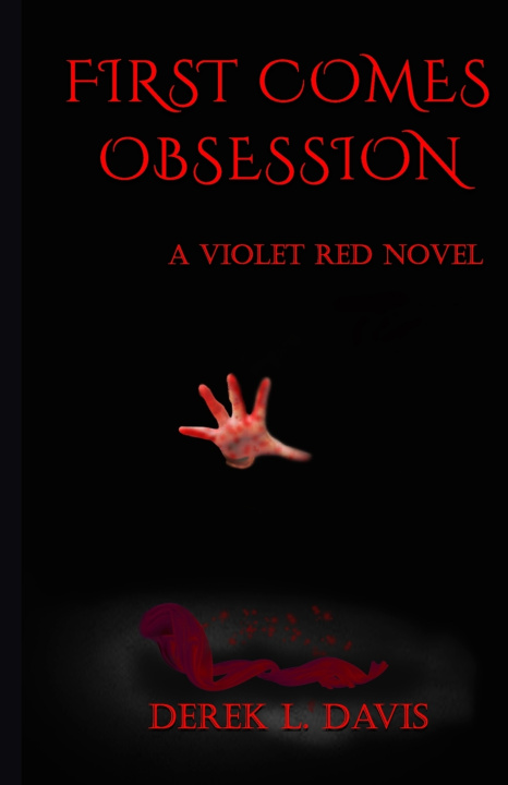 Kniha First Comes Obsession Derek L Davis