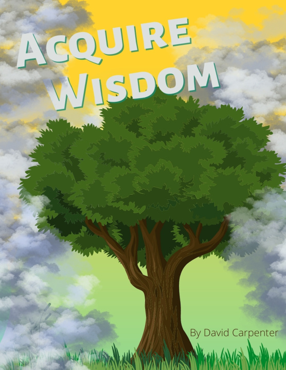 Kniha Acquire Wisdom David Carpenter