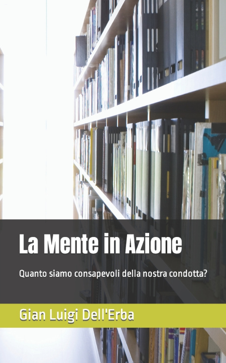 Livro La Mente in Azione Gian Luigi Dell'Erba