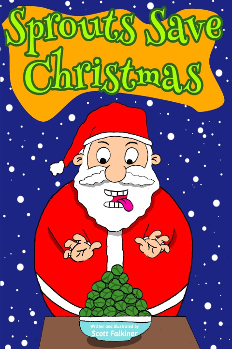 Kniha Sprouts save Christmas Scott T Falkiner