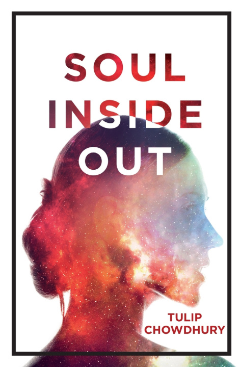 Kniha Soul Inside Out Tulip Chowdhury