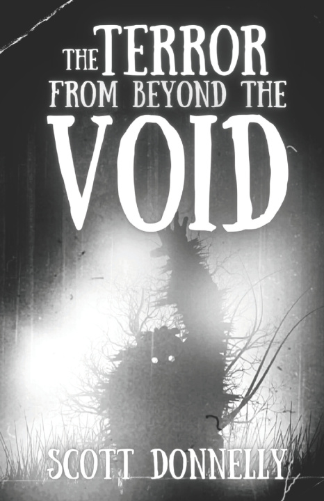 Kniha The Terror From Beyond The Void Scott Donnelly