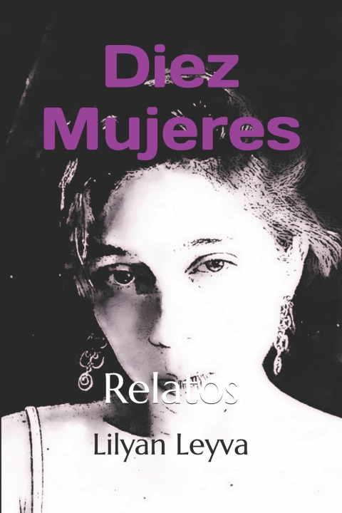 Kniha Diez mujeres Lilyan Leyva