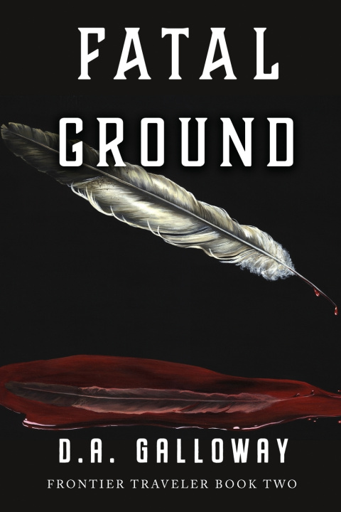 Book Fatal Ground D.A. Galloway