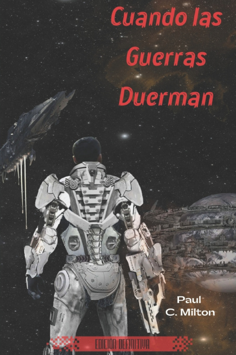 Kniha Cuando las Guerras Duerman (Edición Definitiva) Paul C. Milton