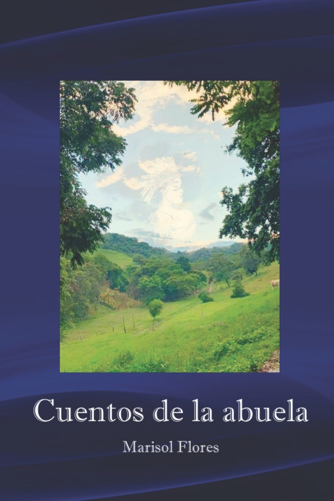 Kniha Cuentos de la abuela Marisol Flores