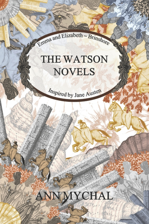 Kniha The Watson Novels Ann Mychal