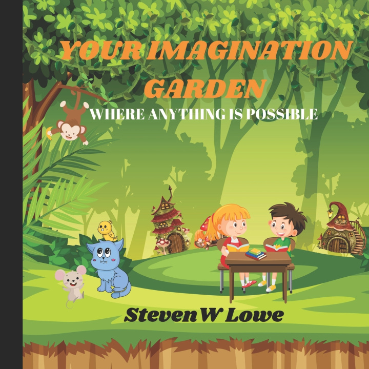 Livro Your Imagination Garden Steven Lowe