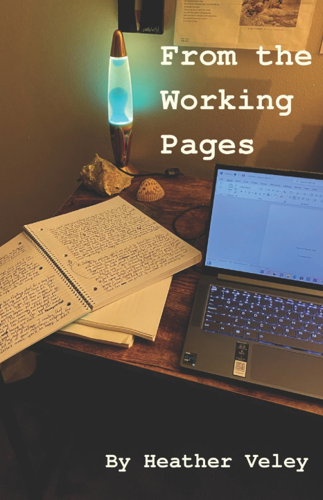 Kniha From the Working Pages Heather Veley