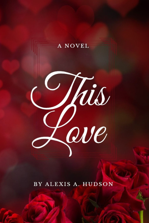 Kniha This Love Alexis Atlean Hudson