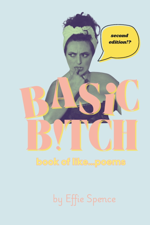 Knjiga Basic Bitch Effie Spence
