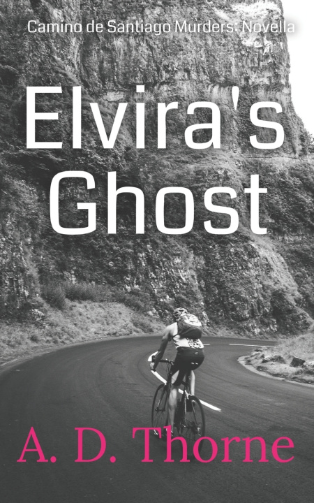 Knjiga Elvira's Ghost A. D. Thorne