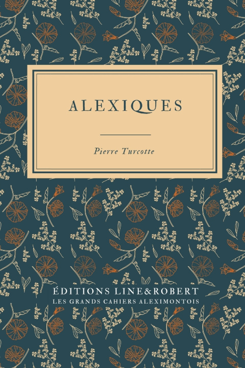 Kniha Alexiques Pierre Turcotte