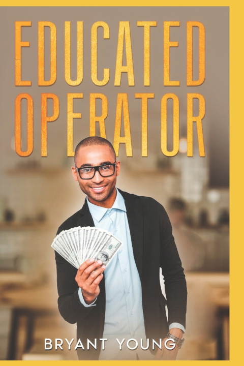 Knjiga Educated Operator Bryant Young