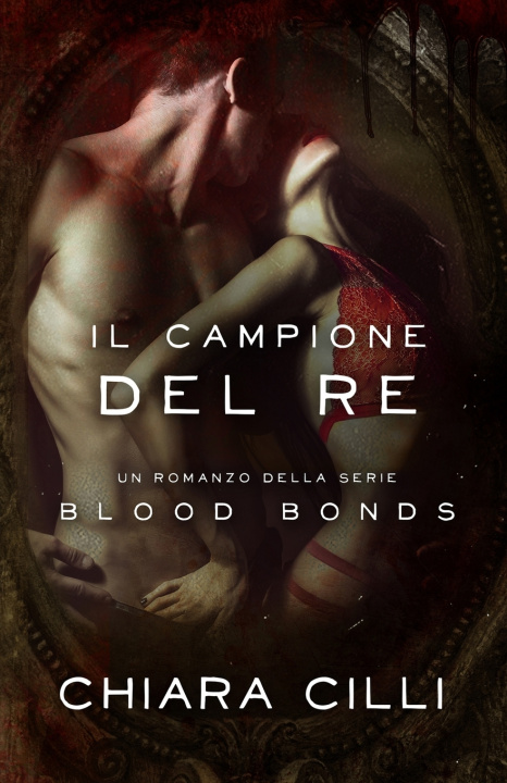Book Il Campione del Re Chiara Cilli